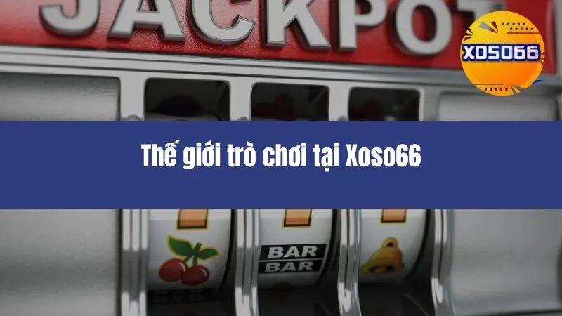 Nổ Hũ Xoso66